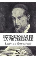 Sixtine roman de la vie cérébrale