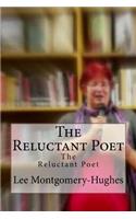 The Reluctant Poet