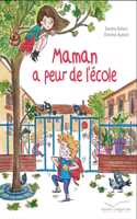 Maman a peur de l'ecole