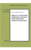 Biblical and Other Christian Sogdian Texts from the Turfan Collection