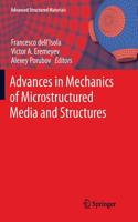 Advances in Mechanics of Microstructured Media and Structures