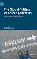 Global Politics of Forced Migration: An Australian Perspective