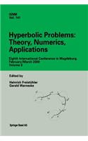 Hyperbolic Problems: Theory, Numerics, Applications