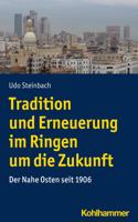 Tradition Und Erneuerung Im Ringen Um Die Zukunft