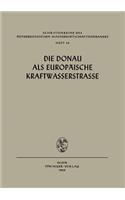 Die Donau ALS Europäische Kraftwasserstrasse