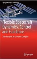 Flexible Spacecraft Dynamics, Control and Guidance: Technologies by Giovanni Campolo
