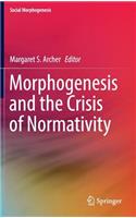 Morphogenesis and the Crisis of Normativity