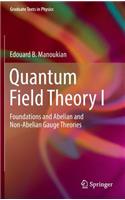 Quantum Field Theory I
