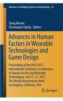 Advances in Human Factors in Wearable Technologies and Game Design