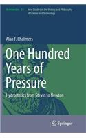 One Hundred Years of Pressure