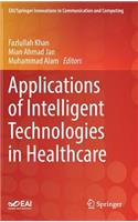 Applications of Intelligent Technologies in Healthcare