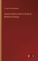 Apuntes históricos sobre la Cartuja de Miraflores de Burgos