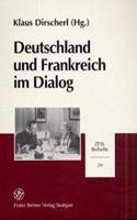 Deutschland Und Frankreich Im Dialog