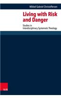 Living with Risk and Danger