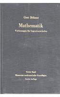 Mathematik. Vorlesungen Fa1/4r Ingenieurschulen: Band 1: Elementar-Mathematische Grundlagen: Band 1: Elementar-Mathematische Grundlagen