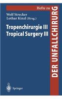 Tropenchirurgie III / Tropical Surgery III