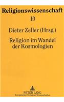 Religion im Wandel der Kosmologien