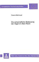Die Wirtschaftliche Bedeutung Der Voegel Im Alten Reich