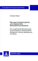 Managementphilosophien Und Angewandte Betriebswirtschaftslehre
