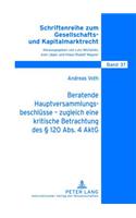 Beratende Hauptversammlungsbeschluesse - Zugleich Eine Kritische Betrachtung Des § 120 Abs. 4 Aktg