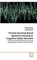 Priority Queuing Based Spectrum Sensing in Cognitive Radio Network