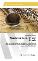 Absolutes Gehör in der Praxis