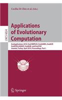 Applications of Evolutionary Computation: Evoapplications 2010: Evocomplex, Evogames, Evoiasp, Evointelligence, Evonum, and Evostoc, Istanbul, Turkey, April 7-9, 2010, Proceedings, Part I