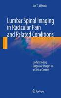 Lumbar Spinal Imaging in Radicular Pain and Related Conditions