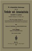 Die Reichsgesetzlichen Bestimmungen Über Den Verkehr Mit Arzneimitteln Ausserhalb Der Apotheken