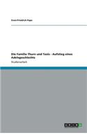 Die Familie Thurn und Taxis - Aufstieg eines Adelsgeschlechts: (German)