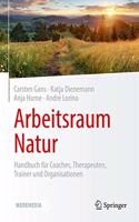 Arbeitsraum Natur