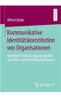 Kommunikative Identitätskonstitution Von Organisationen
