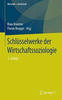 Schlüsselwerke Der Wirtschaftssoziologie