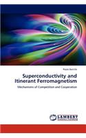 Superconductivity and Itinerant Ferromagnetism