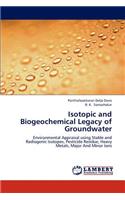 Isotopic and Biogeochemical Legacy of Groundwater