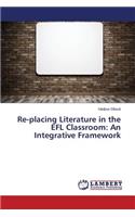 Re-placing Literature in the EFL Classroom