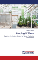 Keeping it Warm