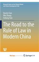 The Road to the Rule of Law in Modern China