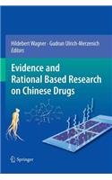 Evidence and Rational Based Research on Chinese Drugs