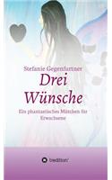 Drei Wünsche