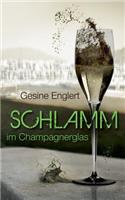 Schlamm im Champagnerglas: (German)