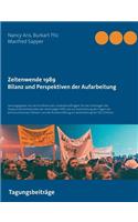 Zeitenwende 1989 - Bilanz und Perspektiven der Aufarbeitung