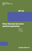Time-variant Systems and Interpolation: (56 Operator Theory: Advances and Applications)