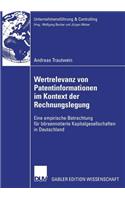Wertrelevanz Von Patentinformationen Im Kontext Der Rechnungslegung