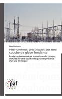 Phénomènes Électriques Sur Une Couche de Glace Fondante