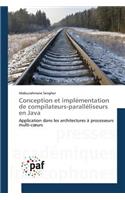 Conception Et Implémentation de Compilateurs-Paralléliseurs En Java