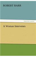 A Woman Intervenes