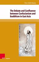Debate and Confluence Between Confucianism and Buddhism in East Asia
