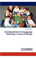 Constructivism in Language Teaching: A Case of Kenya