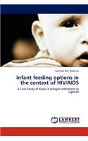 Infant feeding options in the context of HIV/AIDS: (English)